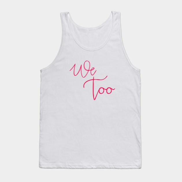 WE TOO 29 Tank Top by Utopic Slaps